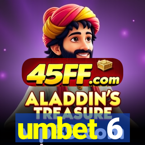 umbet 6